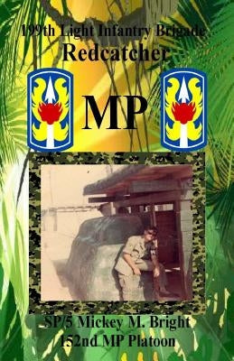Redcatcher MP: 199th Light Infantry Brigade by Risner, S. Fay