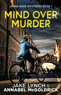 Mind Over Murder by Lynch, Jake