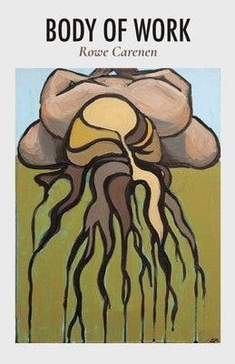Body of Work by Carenen, Rowe