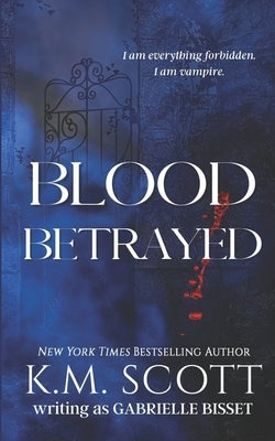 Blood Betrayed by Bisset, Gabrielle