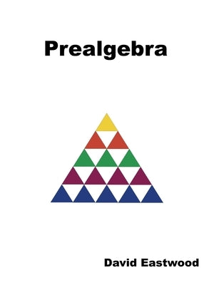 Prealgebra by Eastwood, David