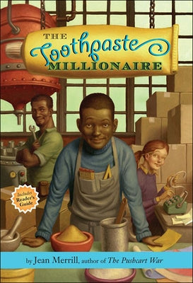 The Toothpaste Millionaire by Merrill, Jean