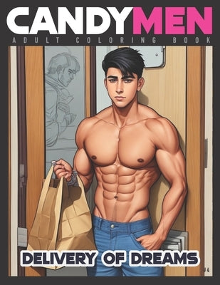 Delivery of Dreams: Candymen Adult Coloring Book by Men, Candy