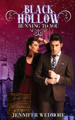 Black Hollow: Running to You by Hollow, Black