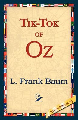 Tik-Tok of Oz by Baum, L. Frank