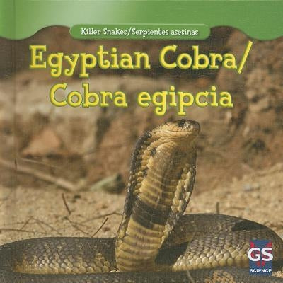 Egyptian Cobra/Cobra Egipcia by O'Donnell, Jessica