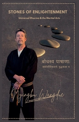 Stones of Enlightenment by Wangdue, Nyingbu