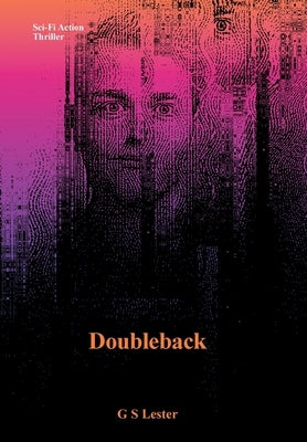 Doubleback by Lester, G. S.