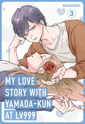 My Love Story with Yamada-Kun at Lv999 Volume 3 by Mashiro