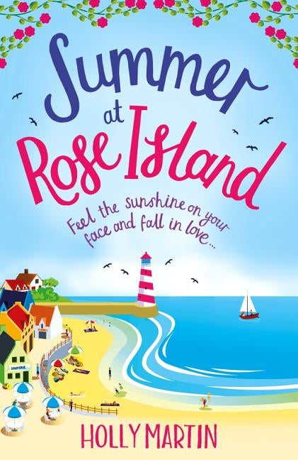 Summer at Rose Island by Martin, Holly