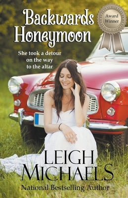 Backwards Honeymoon by Michaels, Leigh