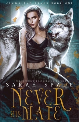 Never His Mate by Spade, Sarah