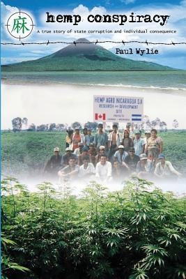 Hemp Conspiracy by Wylie, Paul