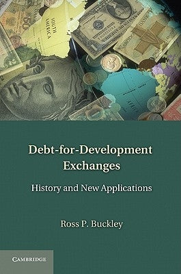 Debt-for-Development Exchanges by Buckley, Ross P.