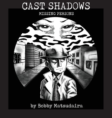 Cast Shadows: Missing Persons by Matsudaira, Bobby