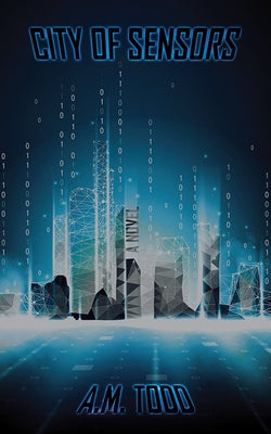 City of Sensors by Todd, A. M.