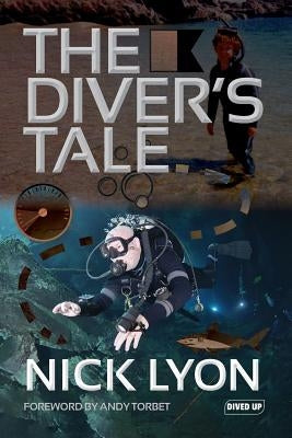 The Diver's Tale by Nick, Lyon