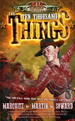 The Ten Thousand Things by Martin, J. M.