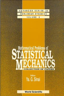 Mathematical Problems of Statistical Mechanics by Sinai, Yakov