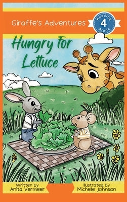 Giraffe's Adventures Hungry For Lettuce by Vermeer, Anita