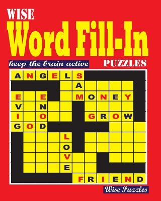Wise Word Fill In Puzzles by Puzzles, Wise