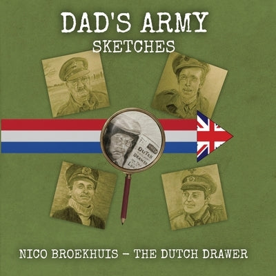 Dad's Army Sketches by Broekhuis, Nico