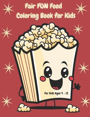 Fair Fun Food Coloring Book: Carnival Fair by Rose, Evangeline