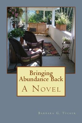 Bringing Abundance Back by Tucker, Barbara G.