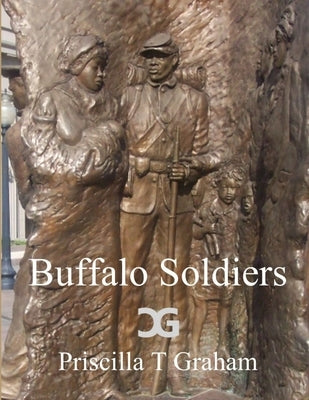 Buffalo Soldiers by Graham, Priscilla T.