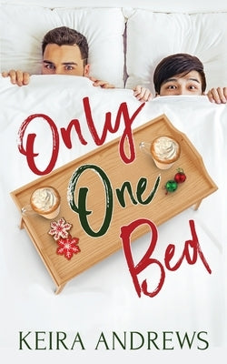 Only One Bed by Andrews, Keira