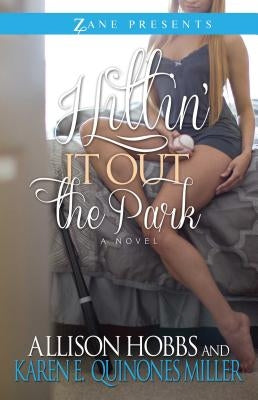Hittin' It Out the Park by Hobbs, Allison