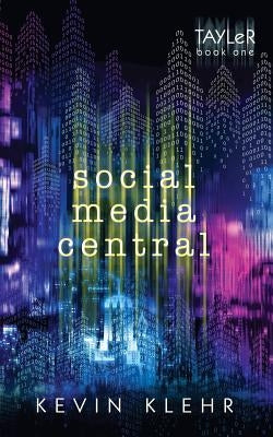 Social Media Central by Klehr, Kevin