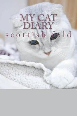 My cat diary: scottish fold by Young, Steffi