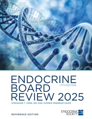 Endocrine Board Review 2025 by Page, Stephanie T.