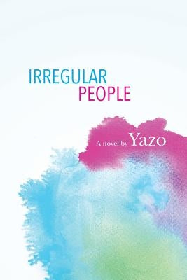 Irregular People by Yazo