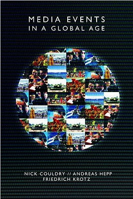 Media Events in a Global Age by Couldry, Nick