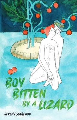 Boy Bitten by a Lizard by Seabrook, Jeremy