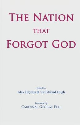 The Nation that Forgot God by Haydon, Alex