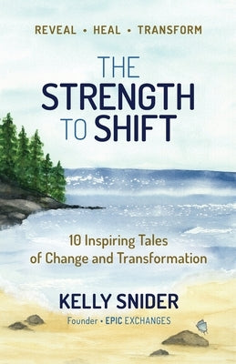 The Strength to Shift by Snider