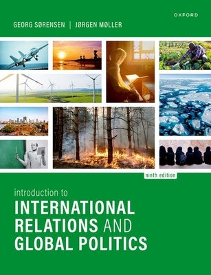 Introduction to International Relations and Global Politics by S?rensen, Georg