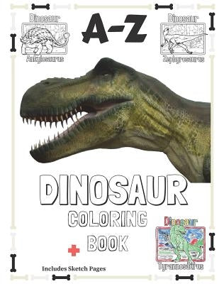 A-Z Dinosaur Coloring Book: 8.5x11 Multi Dinosaur Coloring book for kids with Sketch Pages by Hurst McGowan, Rory