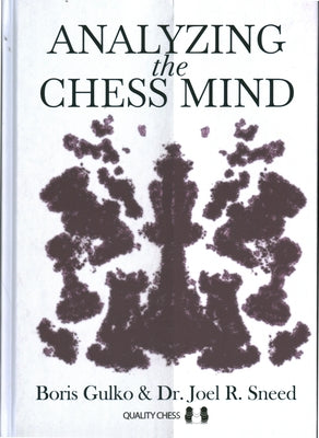 Analyzing the Chess Mind by Gulko, Boris