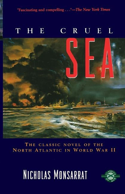 The Cruel Sea by Monsarrat, Nicholas
