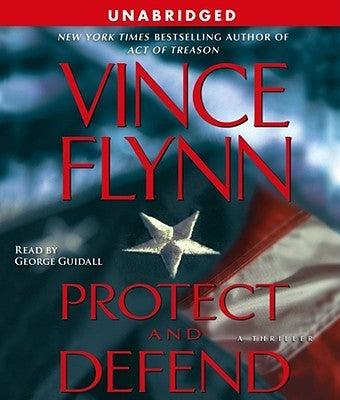Protect and Defend by Flynn, Vince
