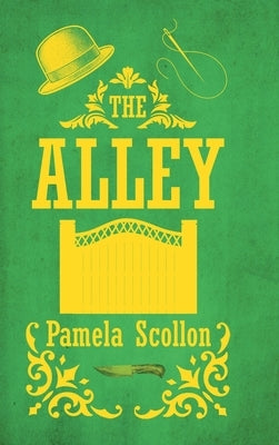The Alley by Scollon, Pamela