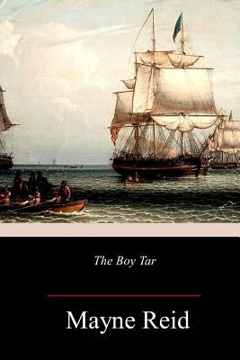 The Boy Tar by Reid, Mayne
