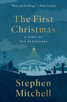 The First Christmas: A Story of New Beginnings by Mitchell, Stephen