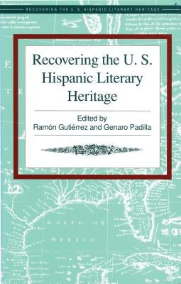 Recovering the U.S. Hispanic Literary Heritage by Herrera-Sobek, Maria