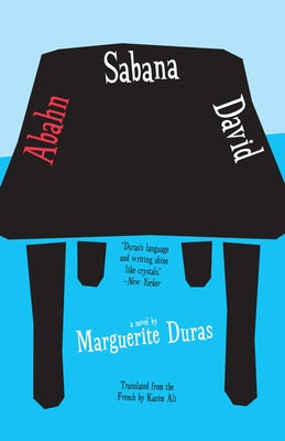 Abahn Sabana David by Duras, Marguerite