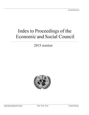 Index to Proceedings of the Economic and Social Council 2015 by United Nations Publications